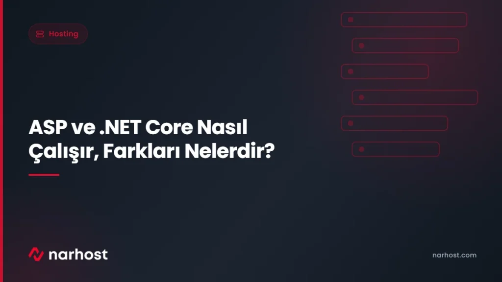 ASP ve .NET Core Nasıl Çalışır, Farkları Nelerdir — Narhost Hosting rehberi kapak görseli