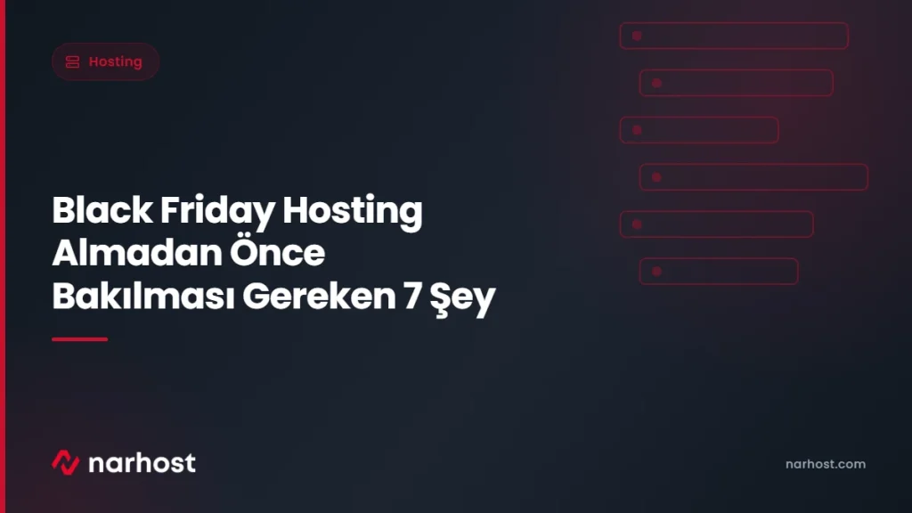 Black Friday Hosting Almadan Önce Bakılması Gereken 7 Şey — Narhost Hosting rehberi kapak görseli