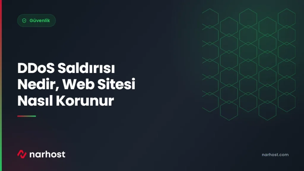 DDoS Saldırısı Nedir, Web Sitesi Nasıl Korunur — Narhost Güvenlik rehberi kapak görseli