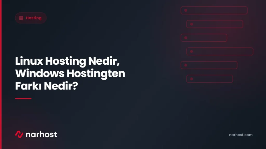 Linux Hosting Nedir, Windows Hostingten Farkı Nedir — Narhost Hosting rehberi kapak görseli