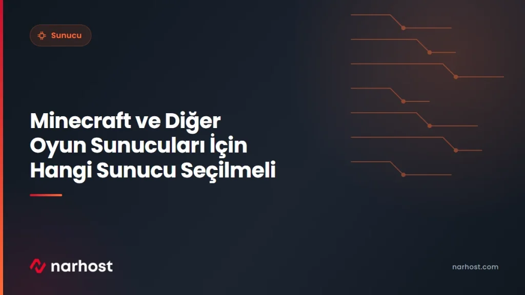 Minecraft ve Diğer Oyun Sunucuları İçin Hangi Sunucu Seçilmeli — Narhost Sunucu rehberi kapak görseli