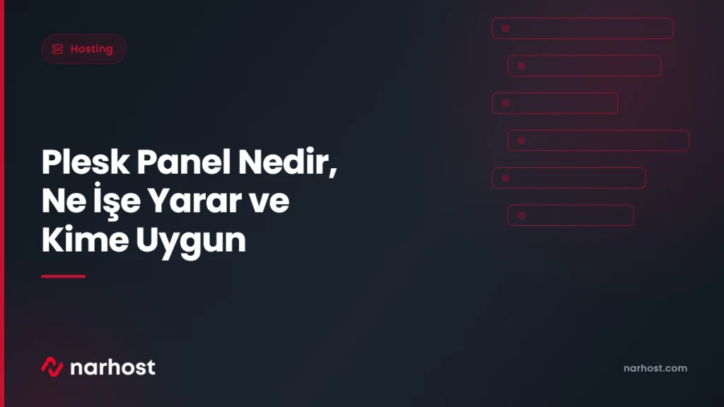 Plesk Panel Nedir, Ne İşe Yarar ve Kime Uygun — Narhost Hosting rehberi kapak görseli
