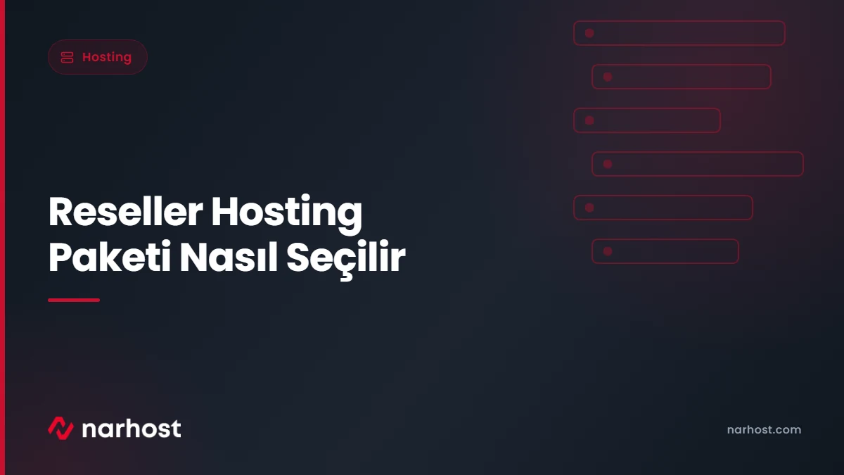 Reseller Hosting Paketi Nasıl Seçilir — Narhost Hosting rehberi kapak görseli