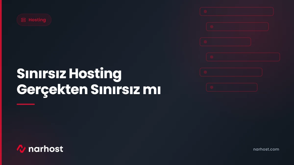 Sınırsız Hosting Gerçekten Sınırsız mı — Narhost Hosting rehberi kapak görseli