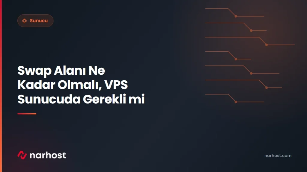 Swap Alanı Ne Kadar Olmalı, VPS Sunucuda Gerekli mi — Narhost Sunucu rehberi kapak görseli