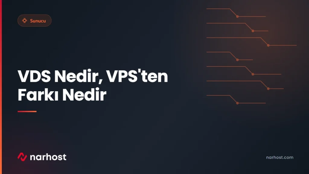 VDS Nedir, VPS'ten Farkı Nedir — Narhost Sunucu rehberi kapak görseli