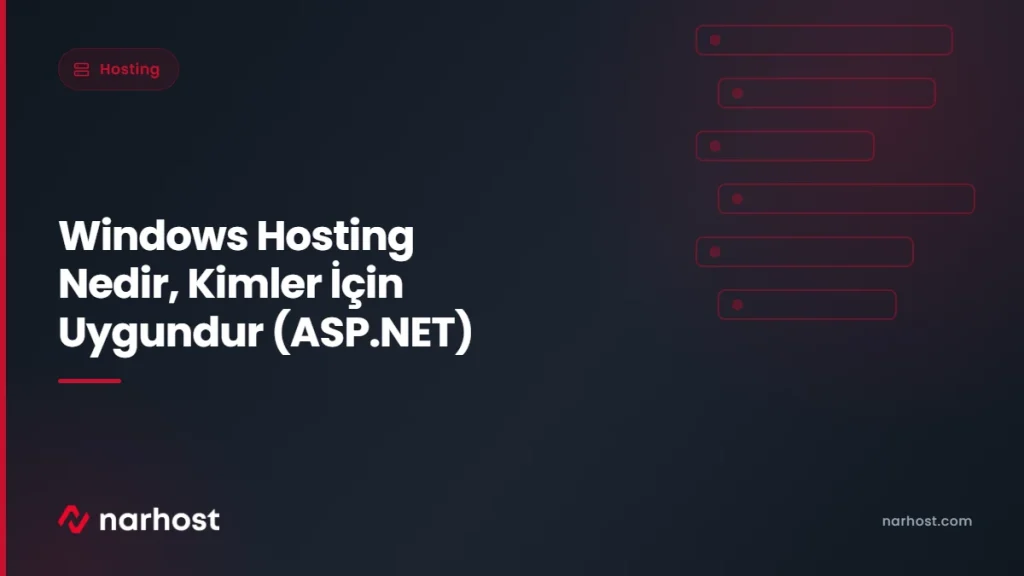 Windows Hosting Nedir, Kimler İçin Uygundur (ASP.NET) — Narhost Hosting rehberi kapak görseli