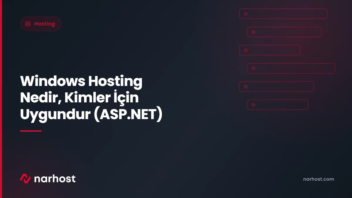 Windows Hosting Nedir, Kimler İçin Uygundur (ASP.NET) — Narhost Hosting rehberi kapak görseli