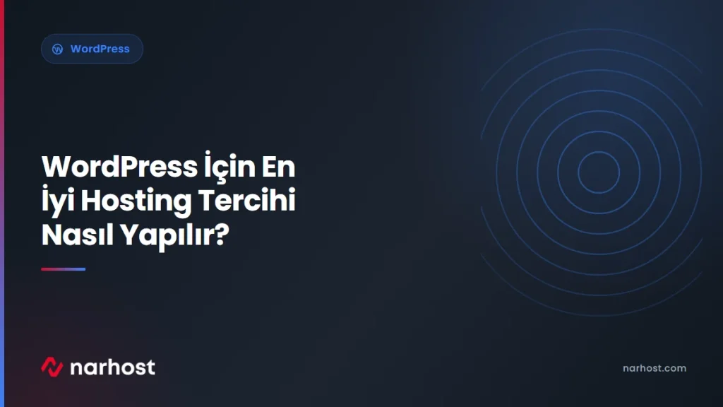 WordPress İçin En İyi Hosting Tercihi Nasıl Yapılır — Narhost WordPress rehberi kapak görseli